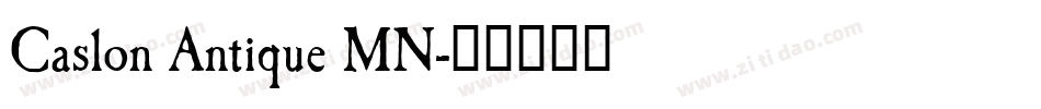 Caslon Antique MN字体转换